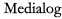 Medialog