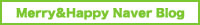 Merry&Happy Naverblog