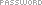 password