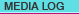 Media Log