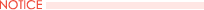NOTICE