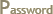 password