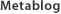 Metablog