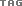 Tag